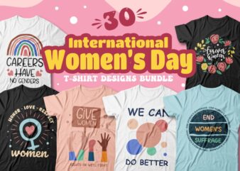 International Women’s Day T-shirt Designs Bundle, Women’s day bundle sublimation, Women’s day vector illustration, Women’s day 8 march graphic design