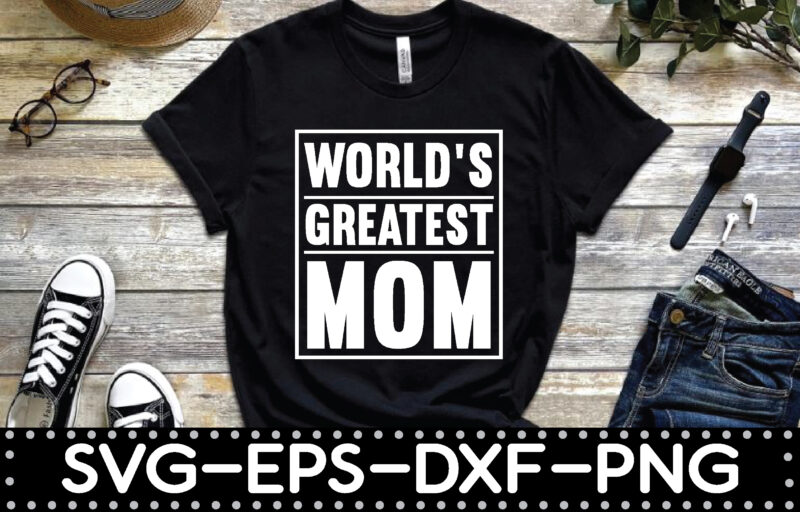 world’s greatest mom