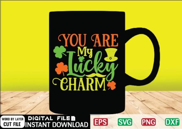 You Are My Lucky Charm Svg Design , drinking, funny, Funny Irish, funny st patricks, green, Green St Patricks Day, happy st patricks, Happy St.Patrick's Day, ireland, irish, leprechaun, Little