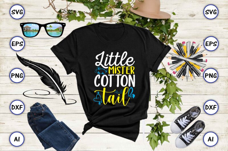 Little mister cotton tail PNG & SVG vector for print-ready t-shirts design, SVG, EPS, PNG files for cutting machines, and t-shirt Design for best sale t-shirt design, trending t-shirt design,