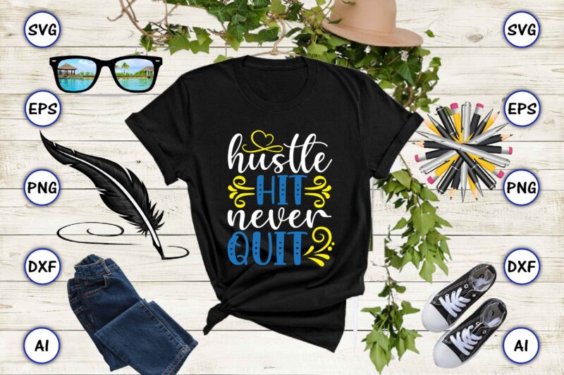 Hustle Funny T-Shirt PNG & SVG Vector 20 t-shirt design bundle, and t-shirt Design for best sale t-shirt design, trending t-shirt design, vector illustration for commercial use