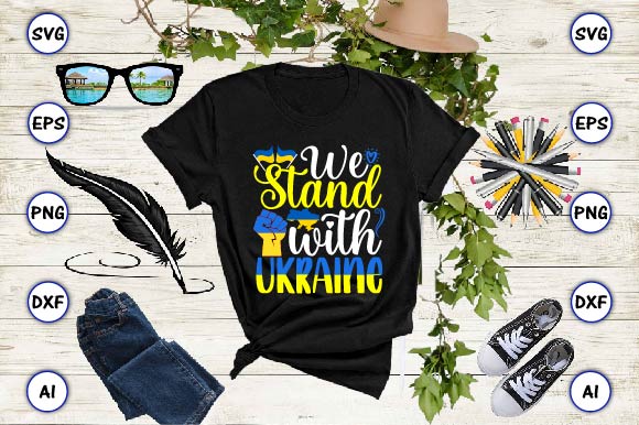 We stand with Ukraine PNG & SVG vector for print-ready t-shirts design, SVG eps, png files for cutting machines, and print t-shirt Design for best sale t-shirt design, trending t-shirt