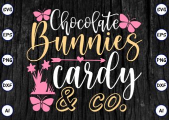 Chocolate bunnies cardy & co. PNG & SVG vector for print-ready t-shirts design, SVG eps, png files for cutting machines, and print t-shirt Funny SVG Vector Bundle Design for sale