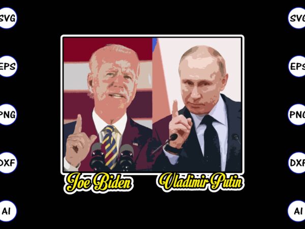 Joe biden and russian president vladimir putin vector t-shirt best selling design