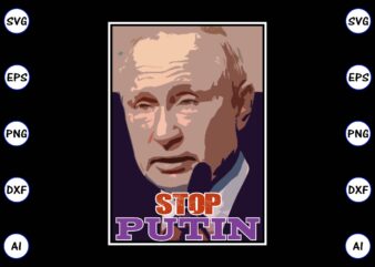 Stop Putin t-shirt template SVG vector & Print-ready PNG Best sale t-shirt design