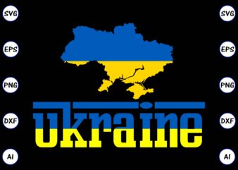 Ukraine PNG & SVG vector for print-ready t-shirts design, SVG eps, png files for cutting machines, and print t-shirt Design for best sale t-shirt design, trending t-shirt design, games vector