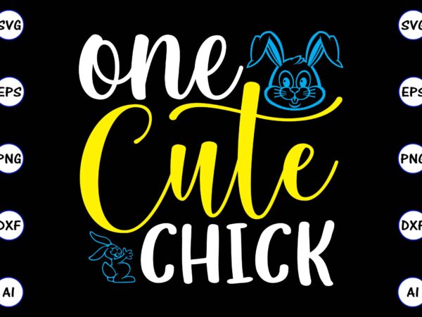 One cute chick png & svg vector for print-ready t-shirts design, svg, eps, png files for cutting machines, and t-shirt design for best sale t-shirt design, trending t-shirt design, vector One cute chick png & svg vector for print-ready t-shirts design, svg, eps, png files for cutting machines, and t-shirt design for best sale t-shirt design, trending t-shirt design, vector