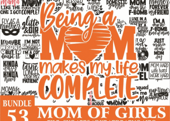 53 Mom Life SVG Bundle | Mother’s Day SVG Cut Files | Commercial Use |Instant Download | Printable Vector Clip Art | Motherhood Shirt Print 585885663