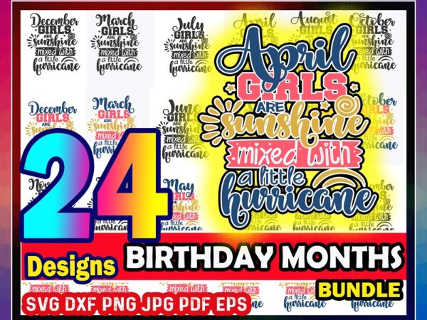 24 birthday months svg bundle | commercial use vector, january february march april may june july august september october november december 676827985