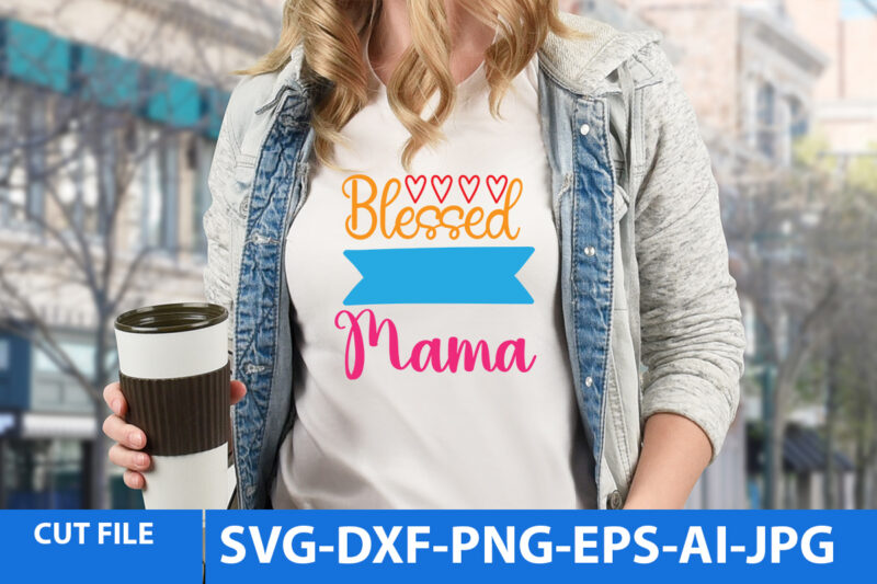 Mothers Day Svg Bundle,Mothers Day Svg Bundle Quotes, Mother DayVector T Shirt, Mom T Shirt Design Bundle