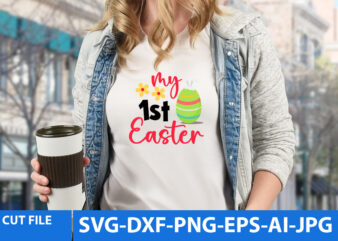 my 1st Easter T Shirt Design,my 1st Easter Svg Design