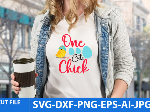 One cute chick t shirt design,one cute chick svg design