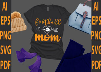 football mom t shirt graphic design