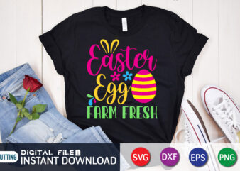 Easter Egg Farm Fresh Shirt Design for Easter lover, Easter Day Shirt, Happy Easter Shirt, Easter Svg, Easter SVG Bundle, Bunny Shirt, Cutest Bunny Shirt, Easter shirt print template, Easter