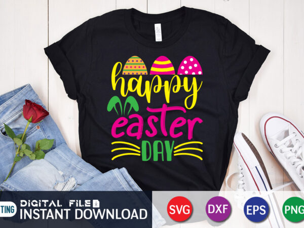 Happy easter day t-shirt design, happy easter shirt print template, happy easter vector, easter shirt svg, typography design for easter day, easter day 2022 shirt, easter t-shirt for kids, easter