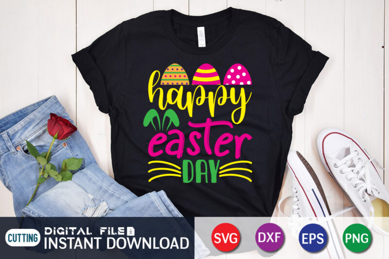 Happy Easter day t-shirt design, Happy easter Shirt print template, Happy Easter vector, Easter Shirt SVG, typography design for Easter Day, Easter day 2022 shirt, Easter t-shirt for Kids, Easter