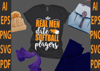 real men date softball players t shirt design online