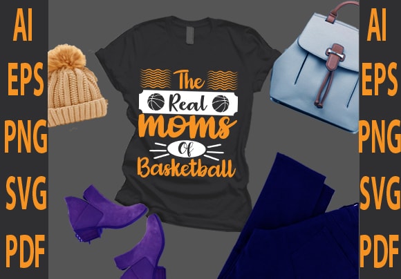The real moms of basketball t shirt designs for sale