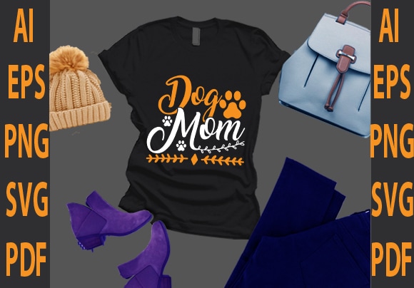 Dog mom t shirt vector illustration