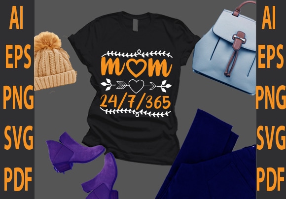 Mom 24/7/365 t shirt designs for sale