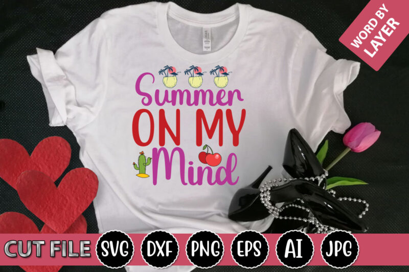 Summer on My Mind SVG Vector for t-shirt