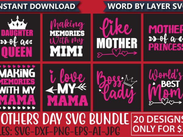 Mothers day t-shirt design bundle,mothers day svg bundle, mom life svg, mother’s day, mama svg, mommy and me svg, mum svg, silhouette, cut files for cricut,mom svg bundle, mothers day