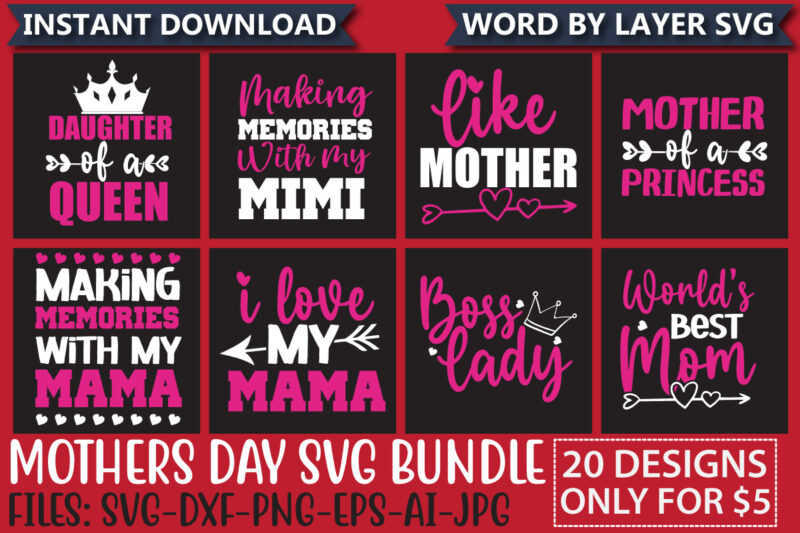 Mothers Day t-shirt design bundle,Mothers Day SVG Bundle, mom life svg, Mother's Day, mama svg, Mommy and Me svg, mum svg, Silhouette, Cut Files for Cricut,Mom svg bundle, Mothers day
