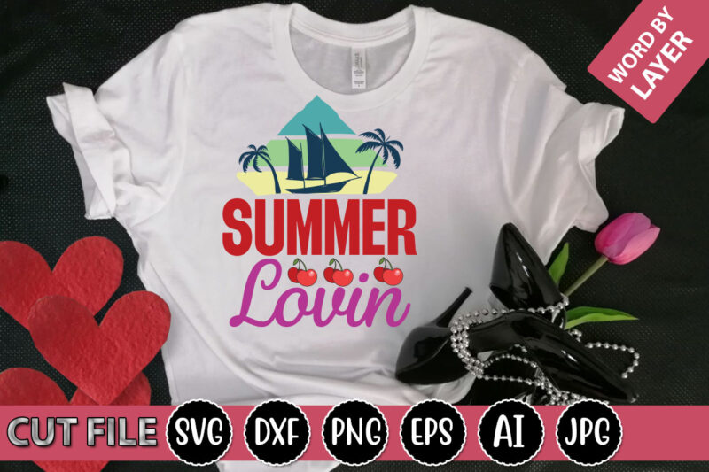 Summer Lovin SVG Vector for t-shirt