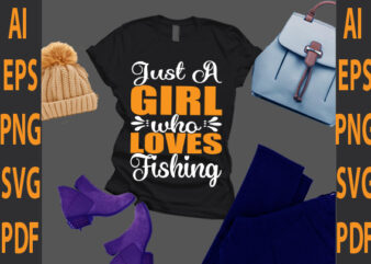 just a girl who loves fishing vector clipart