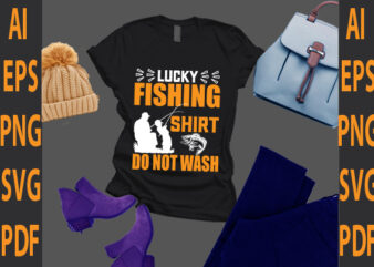 lucky fishing shirt do not wash