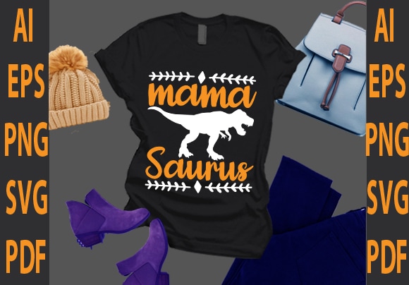 Mama saurus t shirt designs for sale
