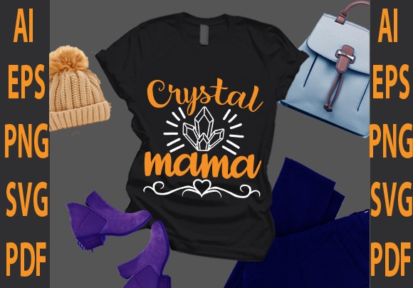 Crystal mama t shirt vector file
