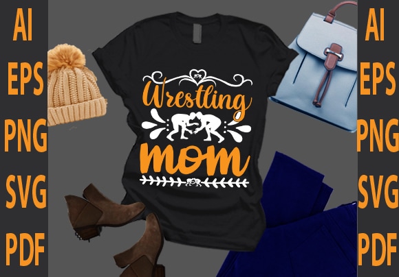 Wrestling mom t shirt design for sale