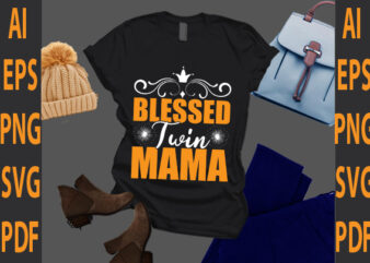 blessed twin mama t shirt template