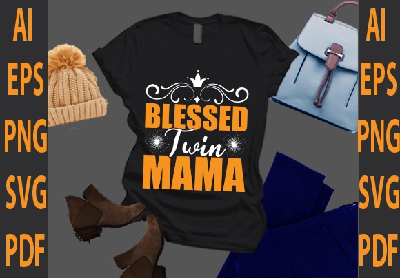 Blessed twin mama t shirt template