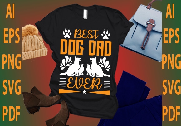 Best dog dad ever t shirt template