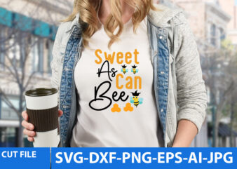 Sweet As Can Bee T Shirt Design