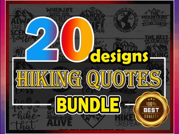20 hiking quotes bundle, take a hike cut file, mountain mama, the best memories are made hiking printable, commercial use, instant download 851143573