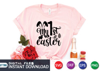 My first Easter day t-shirt design, Happy Easter Shirt print template, Happy Easter vector, Easter Shirt SVG, typography design for Easter Day, Easter day 2022 shirt, Easter t-shirt for Kids,