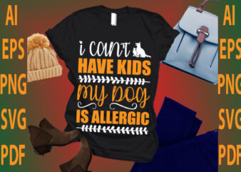 i can’t have kids my dog is allergic