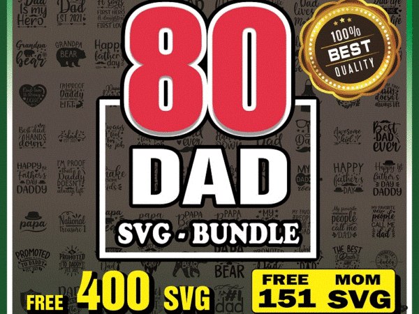 Bundle 80 dad svg, fathers day svg, father svg, papa svg, best dad ever svg, grandpa svg, family svg bundle, instant download 795217450 t shirt template