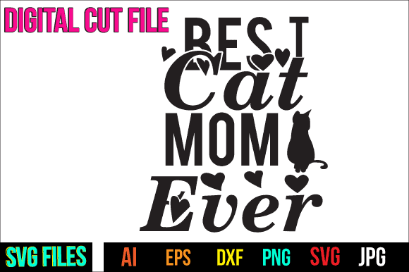 Best cat mom ever t shirt design,best cat mom ever svg design
