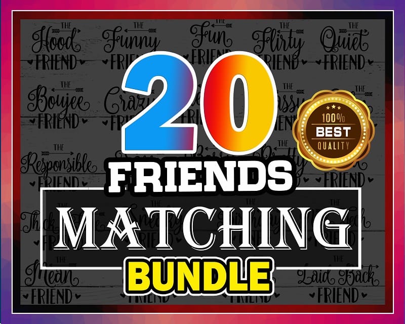 20+ Friends Matching Bundle SVG, Friends Svg Bundle, Responsible Friend, Funny Friend, Clever Friend, Friends Matching Quotes, Cut Files 859899630
