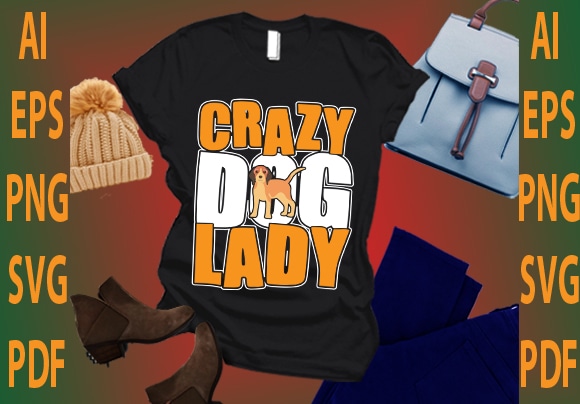 Crazy dog lady t shirt vector file