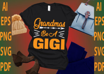 grandma be a gigi