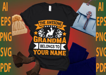 the awesome grandma belongs to your name