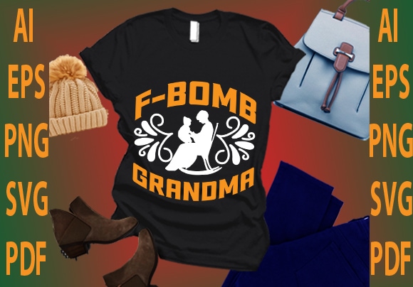 F-bomb grandma t shirt graphic design