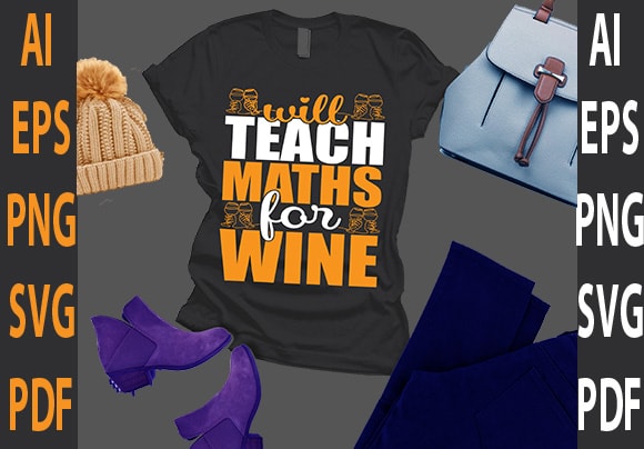 Will teach math’s for wine t shirt design for sale
