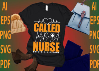 called to be a nurse