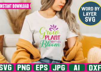 Grow Plant Bloom Svg Vector T-shirt Design